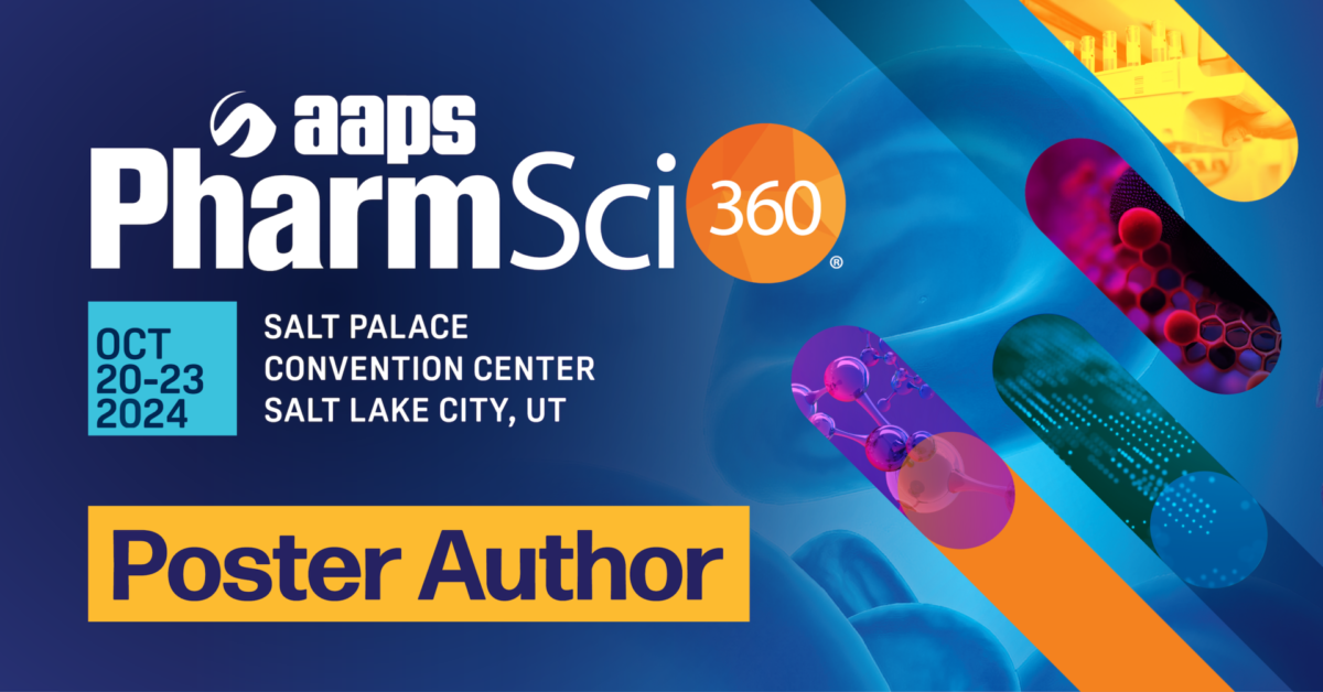 Promotional poster for AAPS PharmSci 360 event, October 20-23, 2024, at the Salt Palace Convention Center, Salt Lake City, UT. Features "Poster Author" text and abstract scientific imagery.